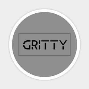 Gritty t shirt Magnet